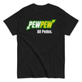 Pew Pew All Pedos Shirt T-Shirts