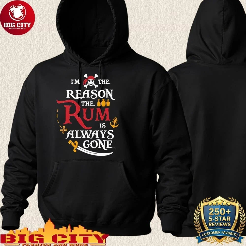 Pirate I’m The Reason The Rum Is Always Gone shirt