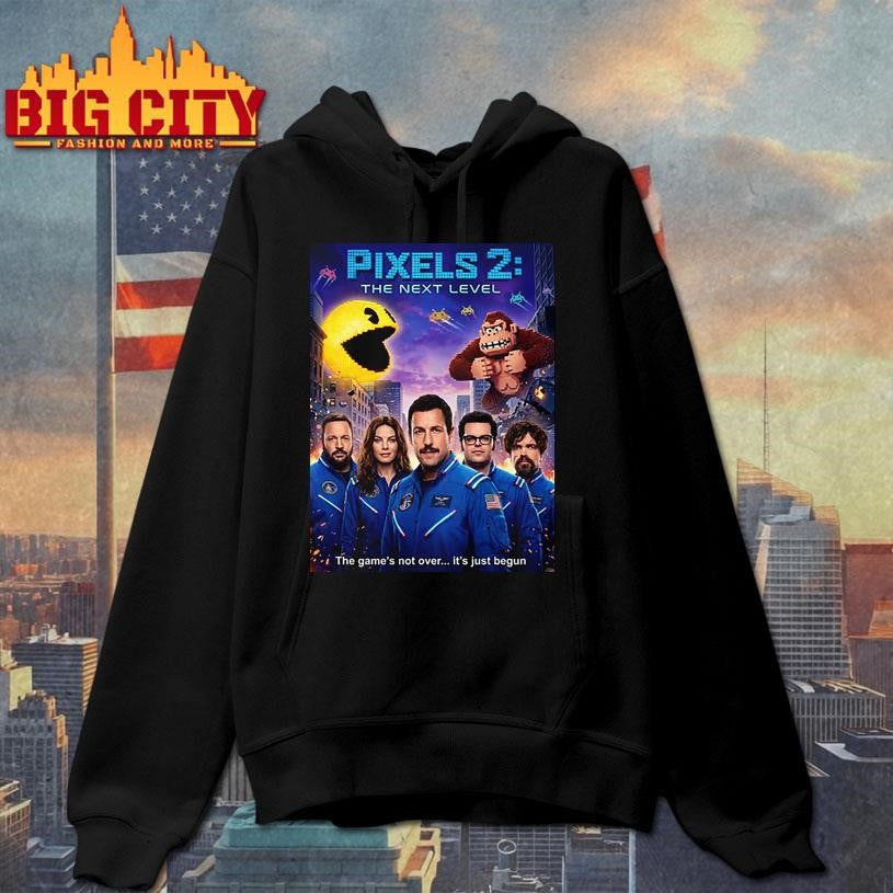 Pixels 2 The Next Level 2026 Movie The Game’s Not Over It’s Just Begun Shirt