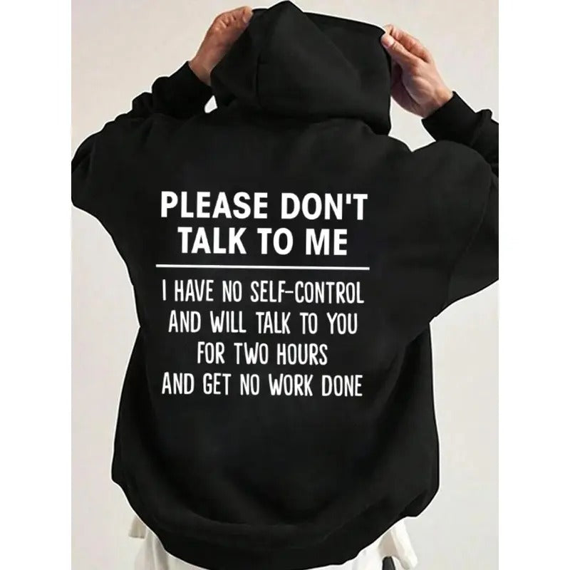 Please Do Not Talk Me Funny Casual Street Fleece Fabric Hooded Perfect T-Shirts