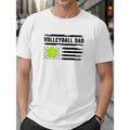 Plus Size VOLLEYBALL DAD Letter Print Breathable Comfy Casual Short Sleeve Top Big & Tall Males Summer Made USA T-Shirts