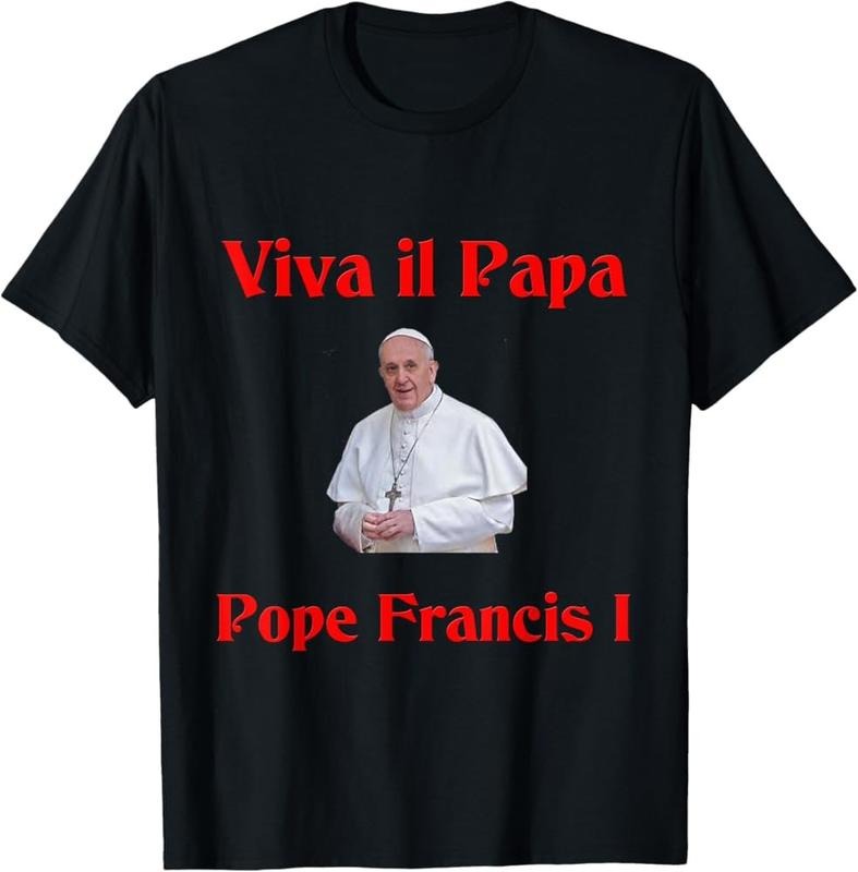 Pope Francis Cotton Viva Il Papa Shirt Menswear RIP Pope Francis T-Shirts