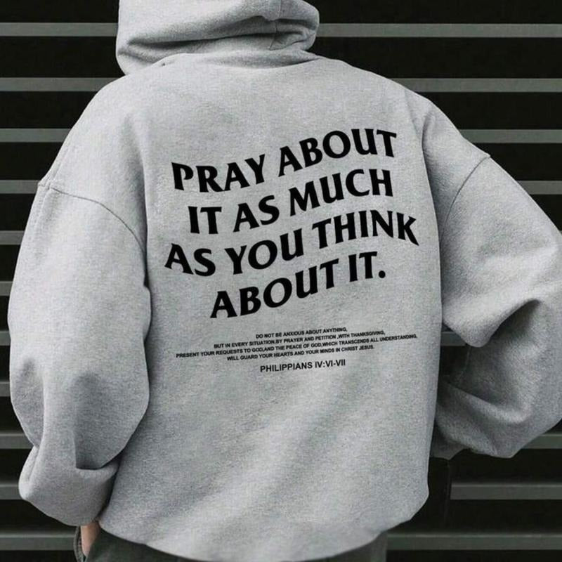 Pray As Much As You Think About Christian Casual Street Fleece Fabric Perfect T-Shirts