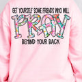 Pray Behind Your Back DTF Transfers THIS IS NOT SHIRT T-Shirts