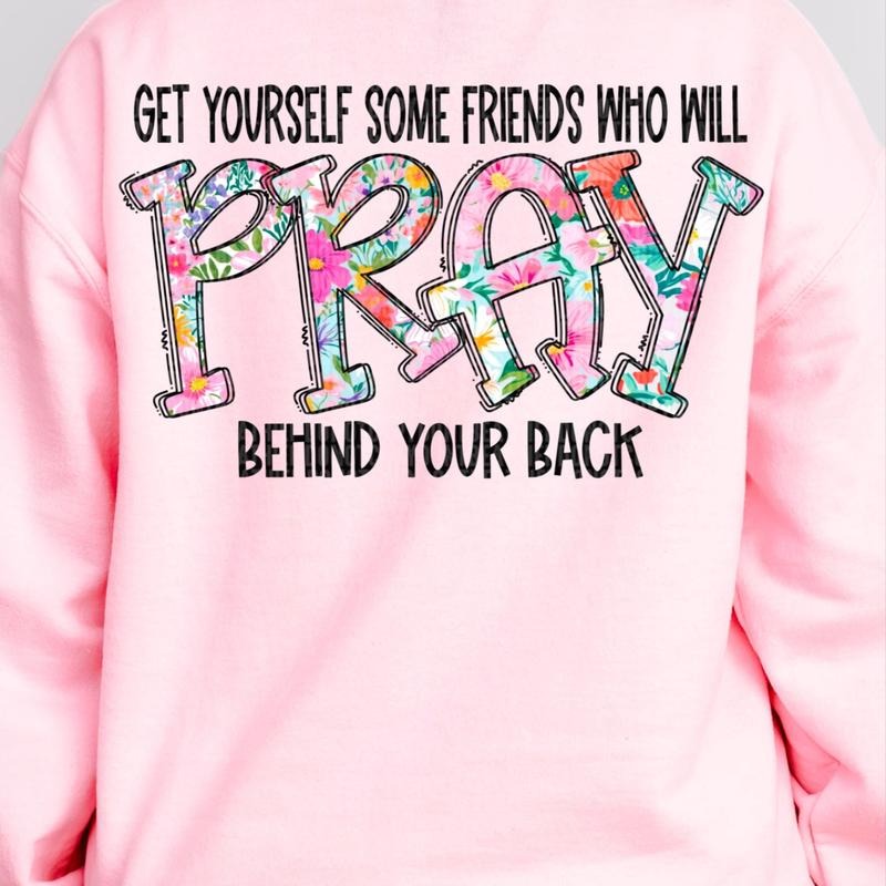 Pray Behind Your Back DTF Transfers THIS IS NOT SHIRT T-Shirts