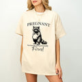Pregnant Raccoon Shirt Feral Shirt Funny Pregnancy Shirt Im Pregnant Shirt Soon Be Mom Pregnant Wife Bun Oven Maternity Shirt T-Shirts