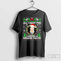 All I Want Is Drake Maye T-Shirts