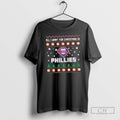 All I Want Is Philadelphia Phillies Shirt T-Shirts