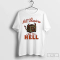 All Toasters Go Hell T-Shirts