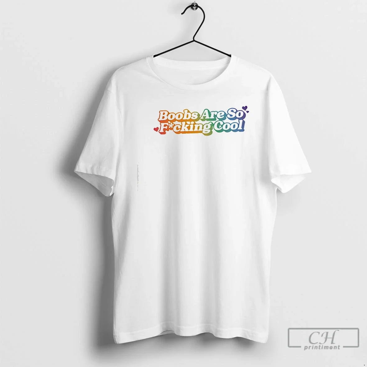 Boobs Are So Fucking Cool Rainbow T-Shirts