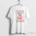 Buzz Your Girlfriend Woof T-Shirts