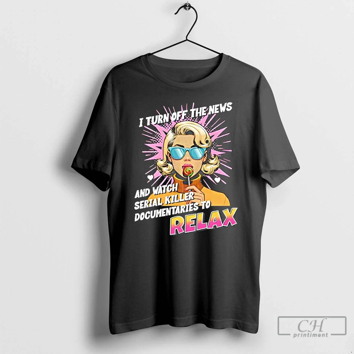 Cool Girl I Turn Off News Watch Serial Killer Documentaries Relax T-Shirts