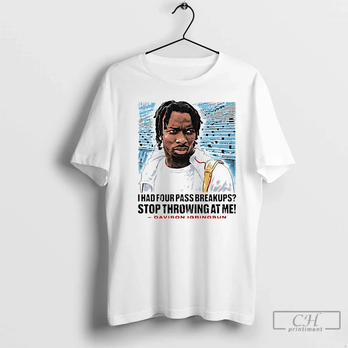 Davison Igbinosun I Had Four Pass Breakups Stop Throwing Me T-Shirts