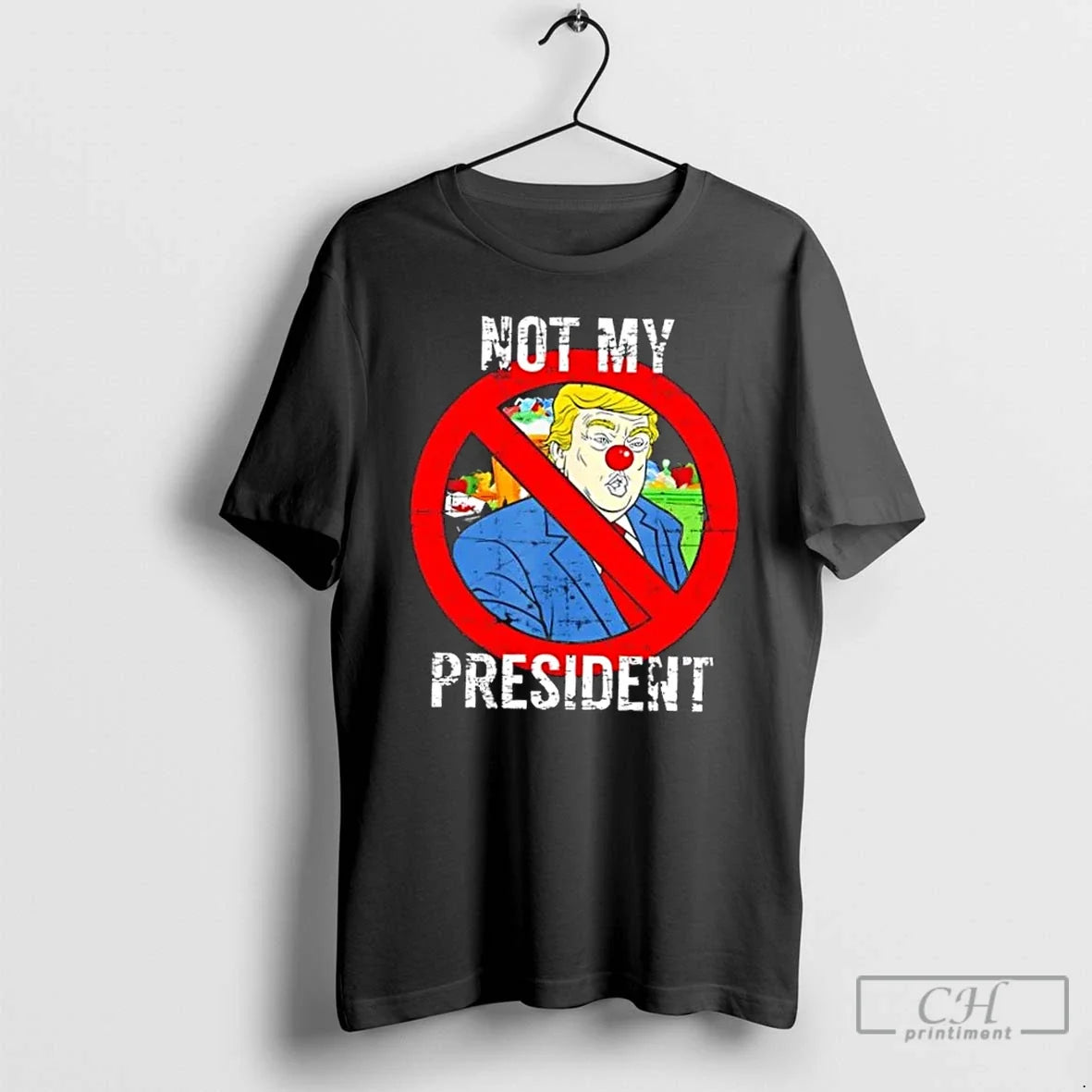 Donald Trump Not My President Anti Trump Clown Nose T-Shirts