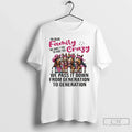 Donkey Our Family We Dont Try Hide Crazy T-Shirts