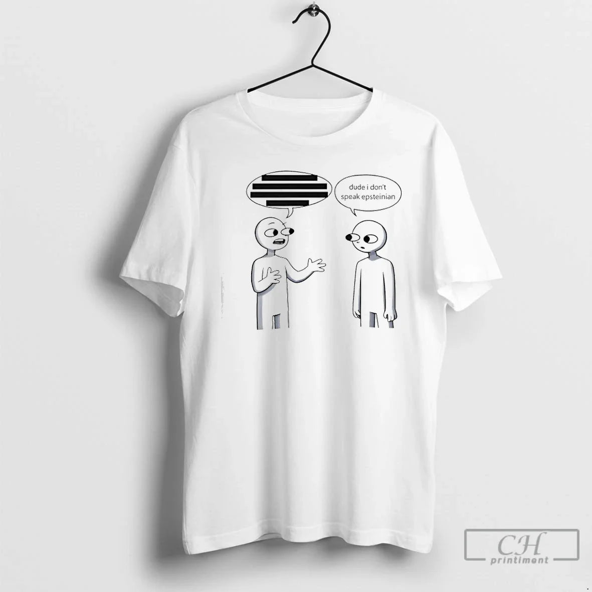 Dude I Dont Speak Epsteinian T-Shirts