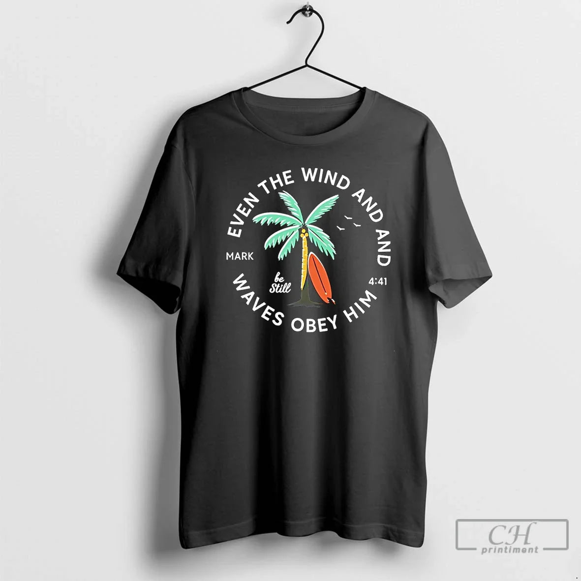 Even Wind Waves Obey Him T-Shirts