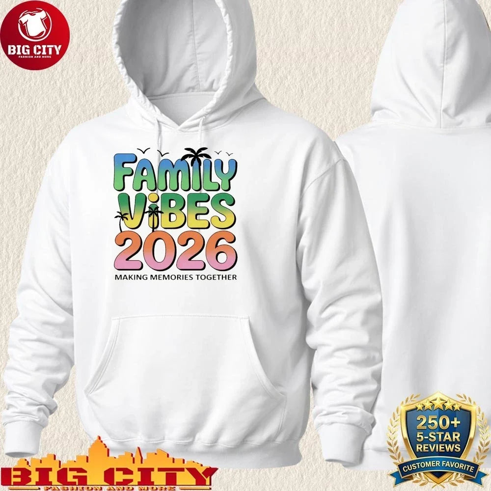 Premium Family Vibes 2026 making memories together shirt