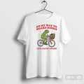 Frog Bike Bicycle My Way Hoard Books Cause Chaos T-Shirts