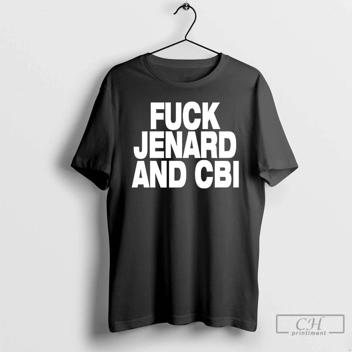 Fuck Jenard Cbi T-Shirts