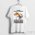Funny Horse I Have Selective Hearing Im Sorry You Werent Selected Today T-Shirts