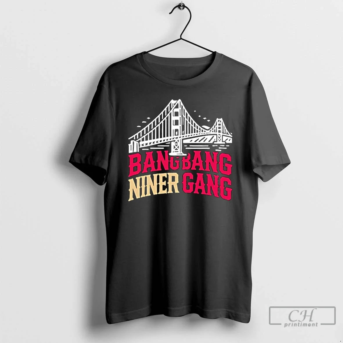 Golden Gate Bridge Bang Bang Niner Gang T-Shirts