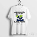 Grinch How Do You Sleep Night Knowing People Dont Like You No T-Shirts