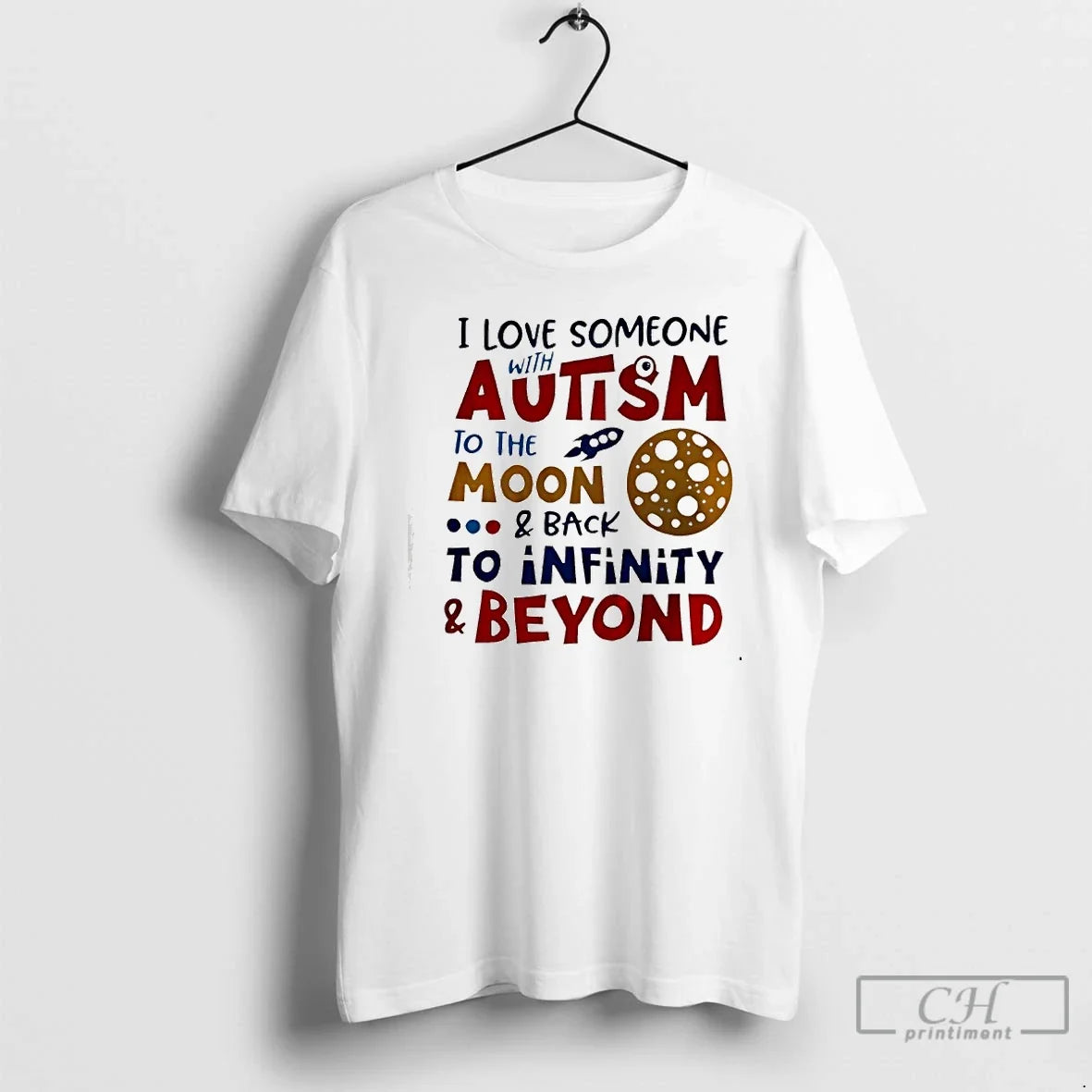 I Love Someone Autism Moon Back Infinity Beyond T-Shirts