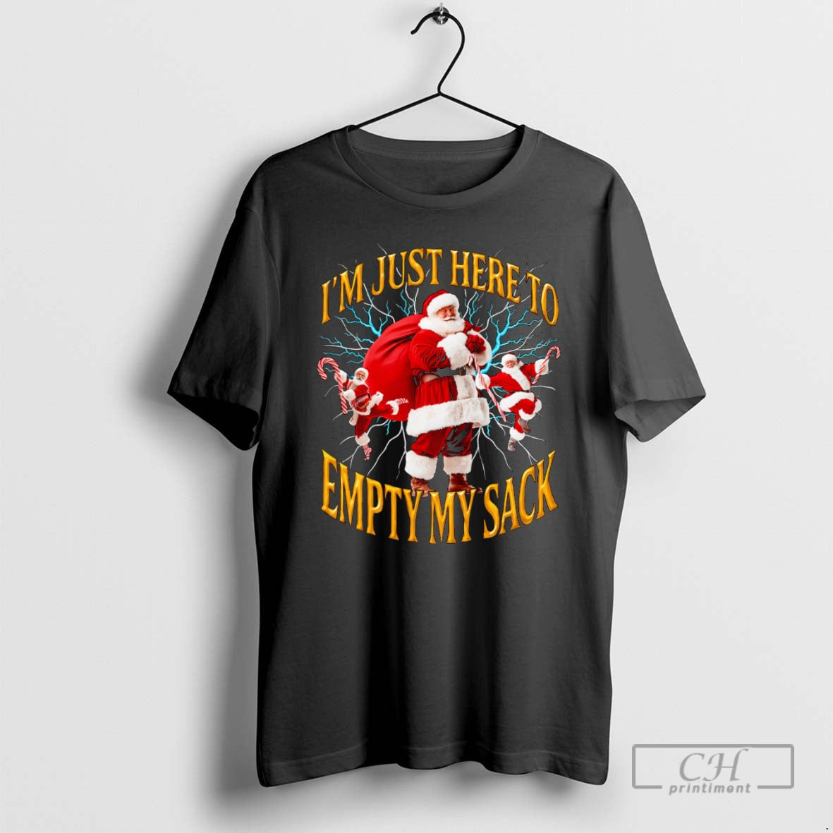 Im Just Here Empty My Sack Santa Shirt T-Shirts