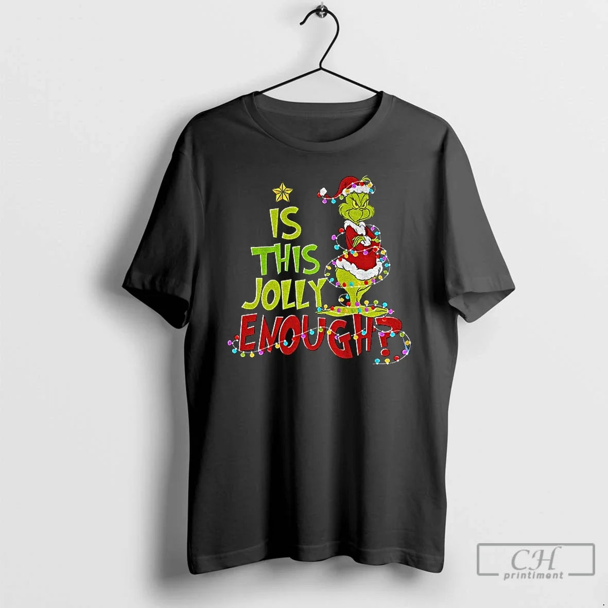 Is This Jolly Enough Grinch Santa Merry T-Shirts