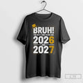 New Years Eve Bruh 2026 2027 Firework T-Shirts