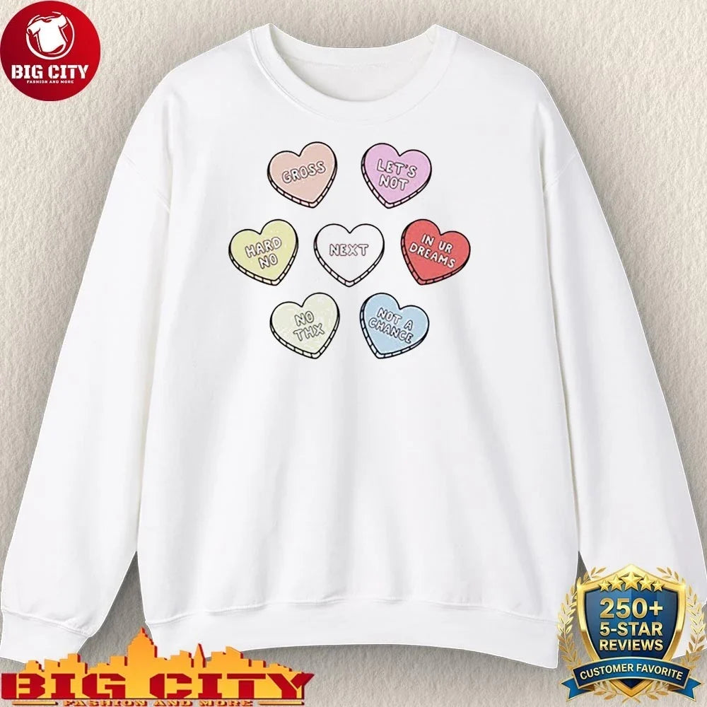 Premium Sarcastic candy hearts shirt
