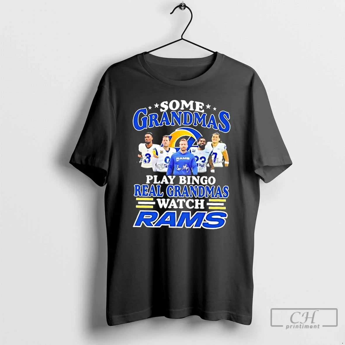 Some Grandmas Play Bingo Real Grandmas Watch Coach Sean Mcvay Players Los Angeles T-Shirts