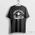 Premium Terry Francona Cincinnati Reds They Cant Fn Kill Us