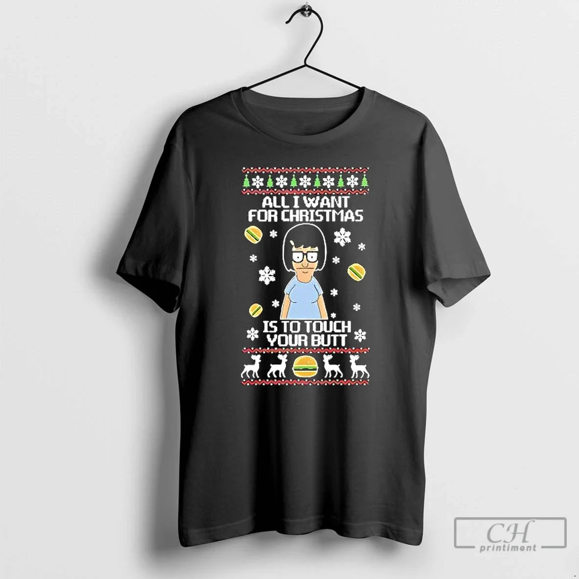 Tina Belcher All I Want Is Touch Your Butt Ugly T-Shirts