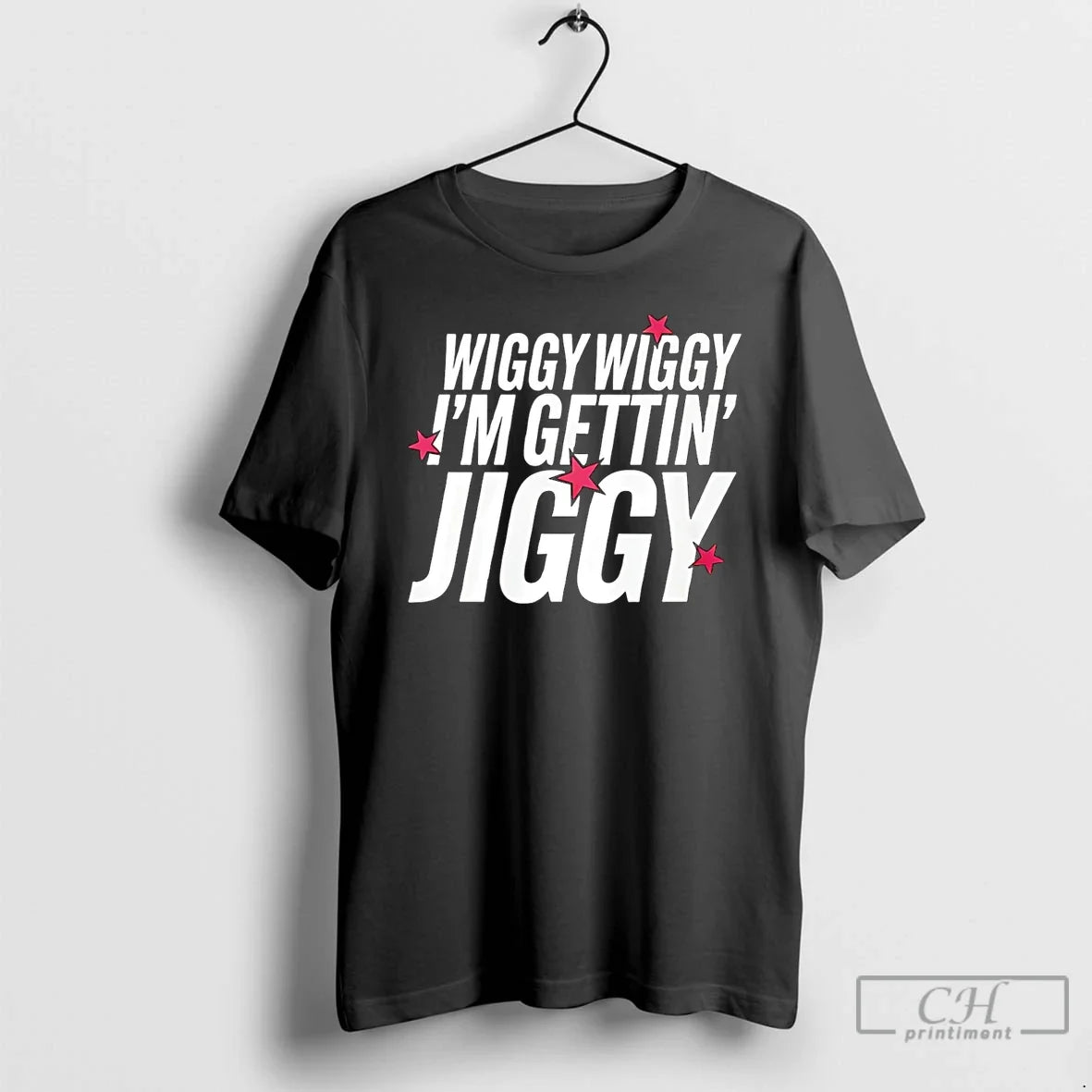 Wiggy Wiggy Im Gettin Jiggy T-Shirts