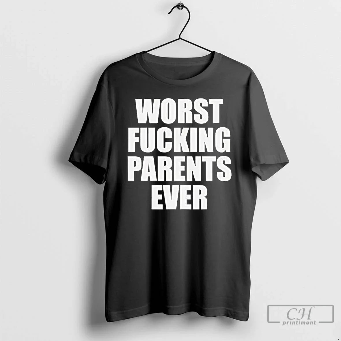 Worst Fucking Parents Ever T-Shirts