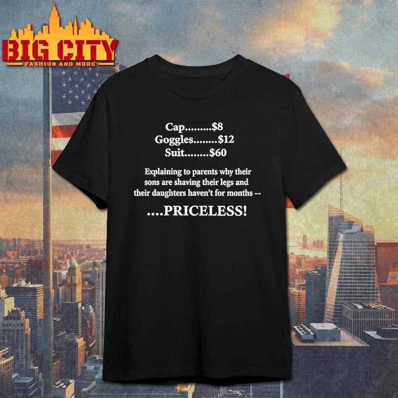 Priceless Explanation Cap Goggles And Suit Shirt