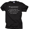 Programmer Programming Organism That Turns Caffeine Pizza Software Manager Shirt T-Shirts