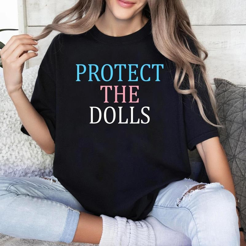 Protect Dolls Feminist Gender Equality Shirt Human Rights Activist Top Short Sleeve T-Shirts