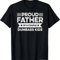 Proud Father Couple Dumbass Funny Vintage Father'S Dad'S T-Shirts