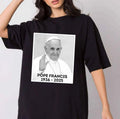 RIP Pope Francis Shirt Loving Memory Pope Francis Rest Peace Pope Francis Catholic Christians Shirt Forever Our Holy Father T-Shirts
