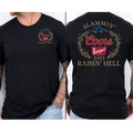 Raisin Hell Slammin Cooors Two Sides Funny Beer Quote Shirt Fun Party T-Shirts