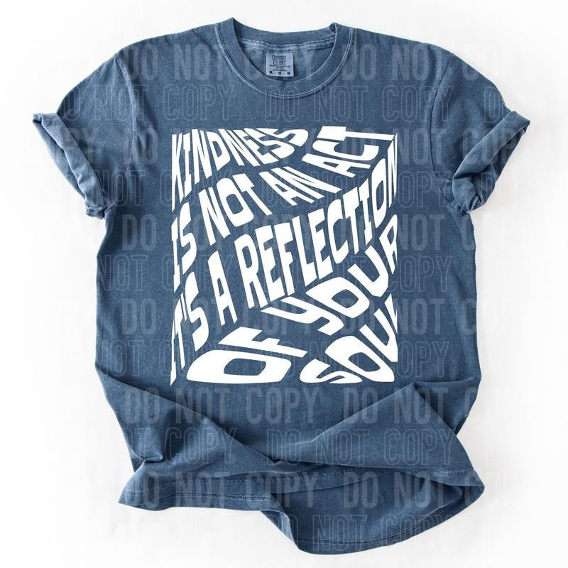 Reflection Your Soul DTF Transfers THIS IS NOT SHIRT T-Shirts