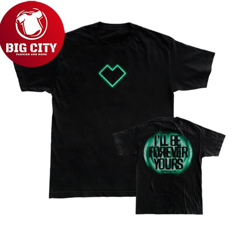 Resolve Official Forever Yours Two Sided Shirt