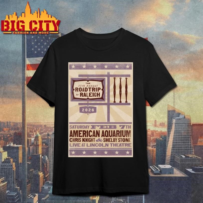Road Trip To Raleigh Raleigh NC 2-7-2026 Poster Shirt