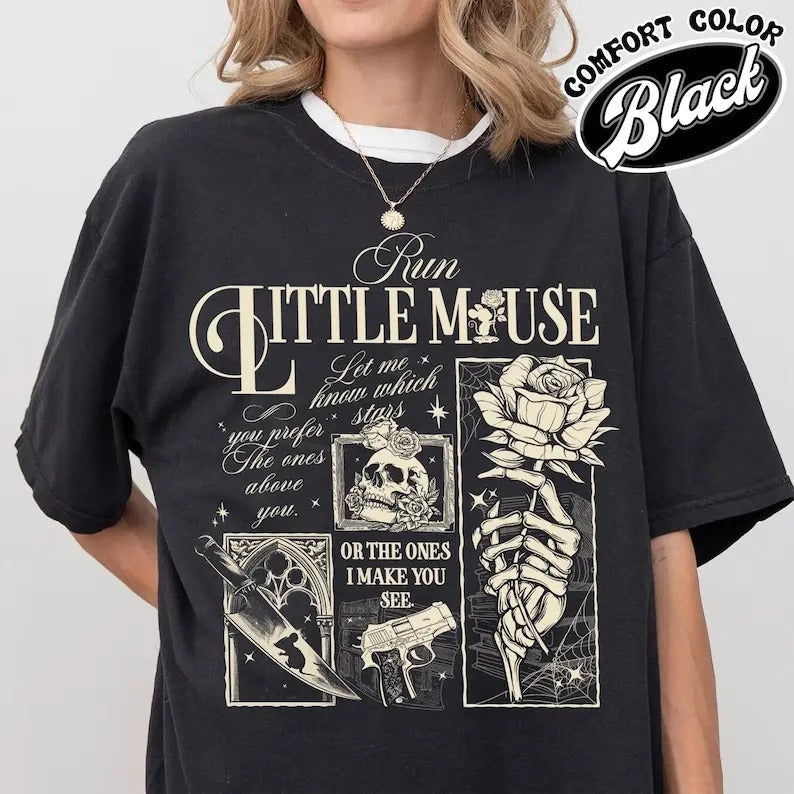 Run Little Mouse Run Little Mouse Zade Book Dark Romance Acotar Smut Reader Dark Romance Book Shirt Throne Glass T-Shirts