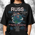 Russ Was You All Along Tour 2024 Tour Shirt T-Shirts
