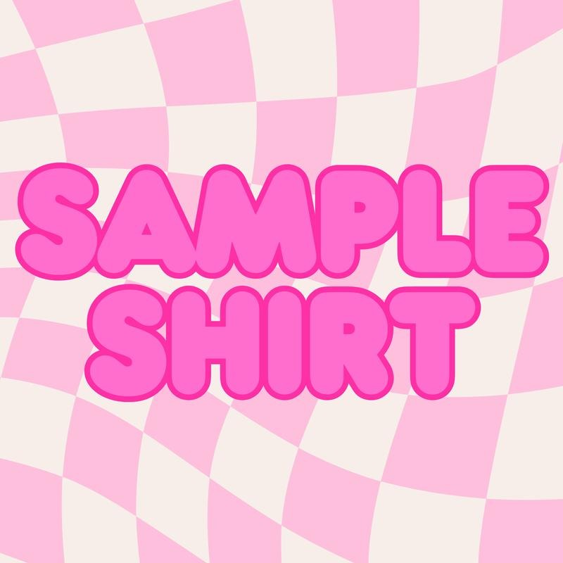 *SAMPLE SHIRT* T-Shirts