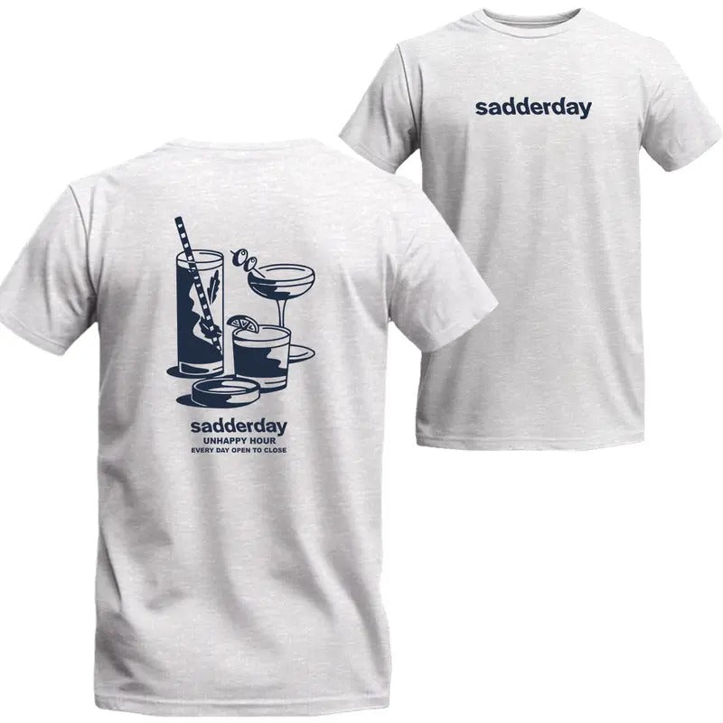 Sadderday Unhappy Hour Everyday Open Close MW Shirt Menswear Top T-Shirts